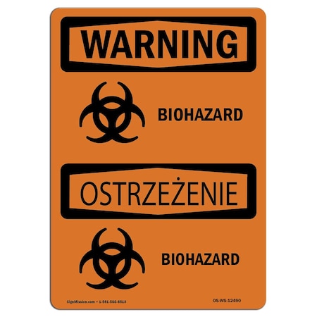 Signmission OSHA Warning Sign, 18" Height, 24" Wide, Aluminum, Biohazard Bilingual, Landscape, 1824-L-12490 OS-WS-A-1824-L-12490